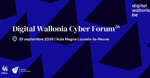 29-09-2026 : Digital Wallonia Cyber Forum